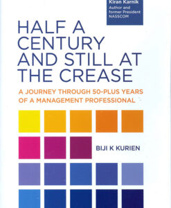 Half a Century Still at Crease - Biji Kurien