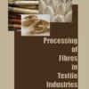 Processing of Fibres in Textile Industries